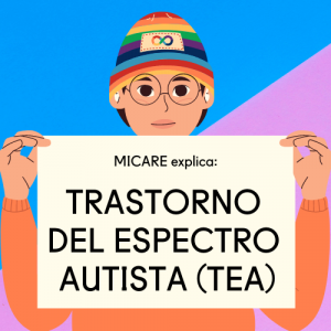 Ilustración de una persona sosteniendo un cartel que dice: MICARE explica qué es el trastorno del espectro autista